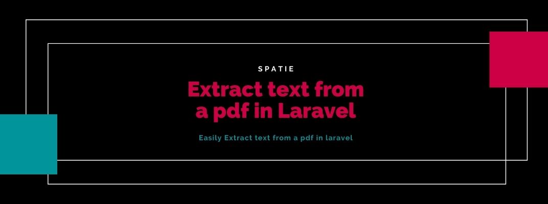 How to Easily Extract Any Text From a Pdf in Laravel cover image